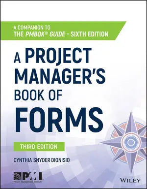 A Project Manager's Book of Forms, 3/e