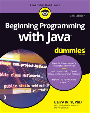 Beginning Programming with Java For Dummies, 6/e