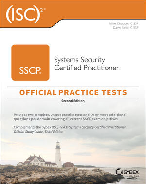 (ISC)2 SSCP Systems Security Certified Practitioner Official Practice Tests, 2/e