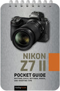 NIKON Z7 II: POCKET GUIDE