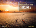 PHOTOGRAPHER’S GUIDE TO DRONES, 2/E