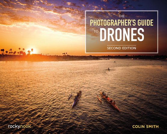 PHOTOGRAPHER’S GUIDE TO DRONES, 2/E