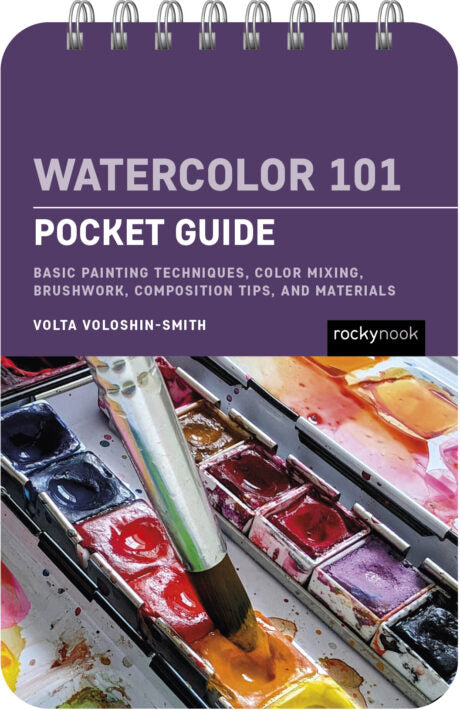 WATERCOLOR 101: POCKET GUIDE