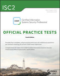 ISC2 CISSP Certified Information Systems Security Professional Official Practice Tests, 4/e