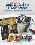 Gelli Arts® Printmaker's Handbook