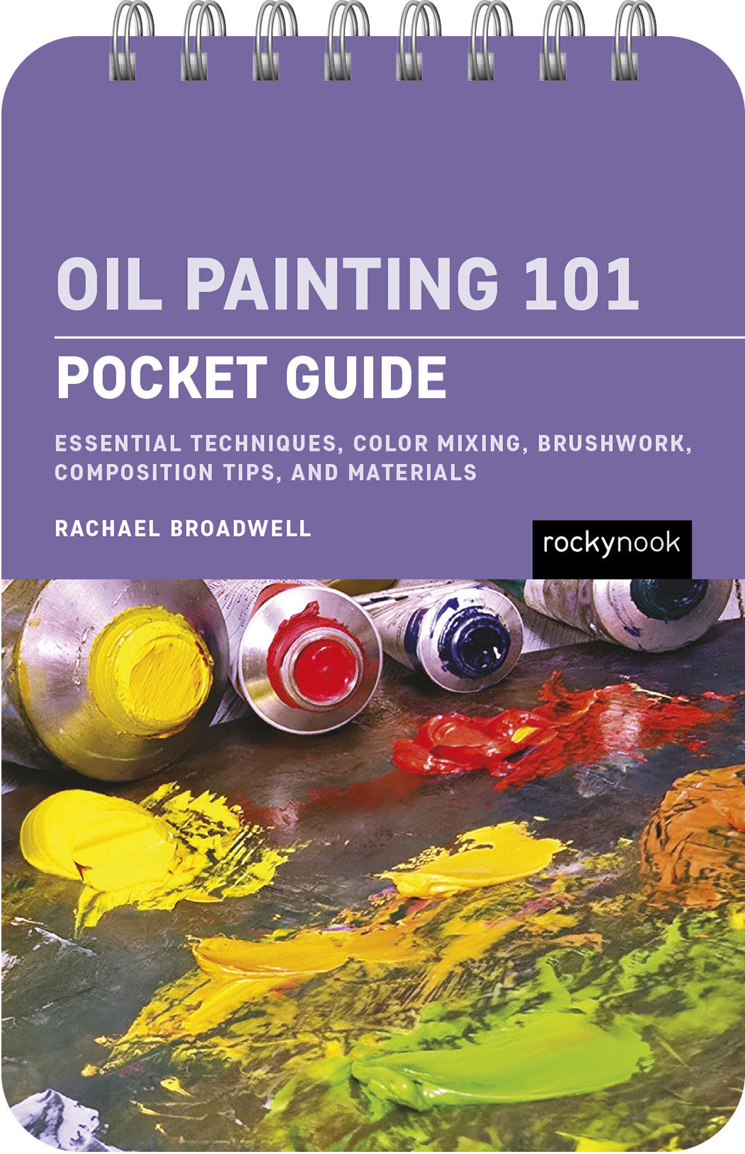 OIL PAINTING 101: POCKET GUIDE