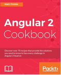 Angular 2 Cookbook