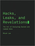 Hacks, Leaks, and Revelations