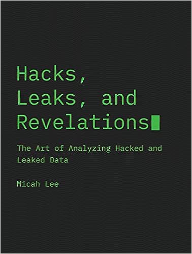 Hacks, Leaks, and Revelations