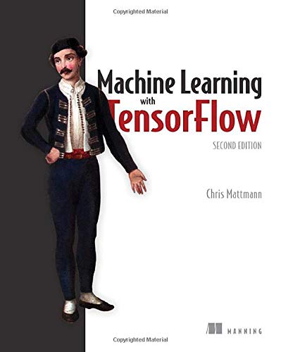 Machine Learning with TensorFlow, 2/E (Paperback)