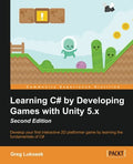 Learning C# by Developing Games with Unity 5.x