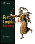 Feature Engineering Bookcamp (Paperback)