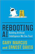 Rebooting AI: Building Artificial Intelligence We Can Trust (Hardcover)