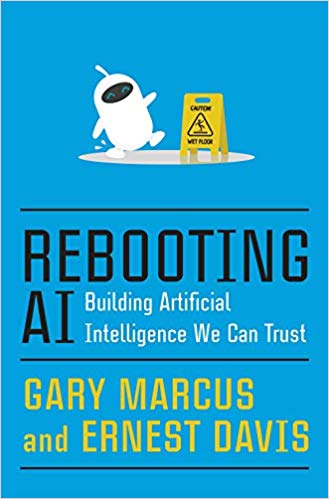 Rebooting AI: Building Artificial Intelligence We Can Trust (Hardcover)