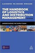 The Handbook of Logistics and Distribution Management: Understanding the Supply Chain 6th Edition, (Paperback)