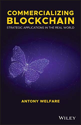 Commercializing Blockchain: Strategic Applications in the Real World,2nd Editon (Hardcover)