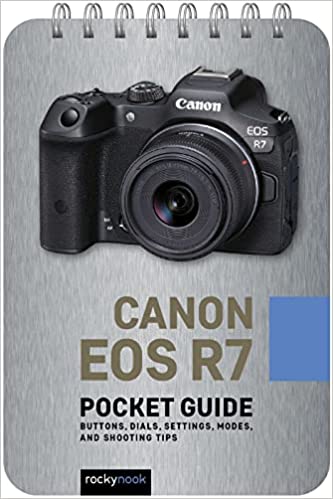 CANON EOS R7: POCKET GUIDE (SPIRAL BOUND)