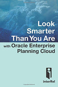 Look Smarter Than You Are with Oracle Enterprise Planning Cloud