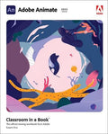 Adobe Animate Classroom in a Book (2022 release) ( Paperback )