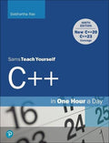 Sams Teach Yourself C++ in One Hour a Day, 9/E (Paperback)