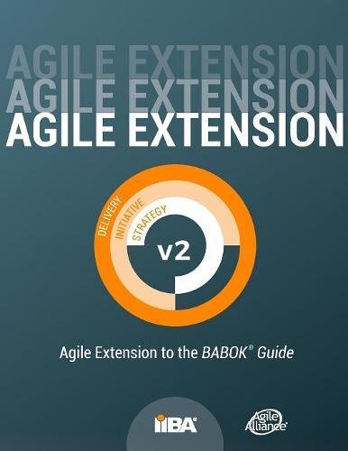 Agile Extension to the Babok(r) Guide: Version 2( Paperback)