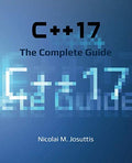 C++17 – The Complete Guide