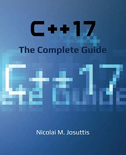 C++17 – The Complete Guide