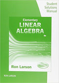 Student Solutions Manual for Larson's Elementary Linear Algebra, 8/E