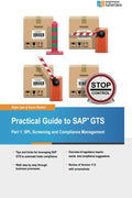 Practical Guide to SAP GTS: Part 1: SPL Screening and Compliance Management