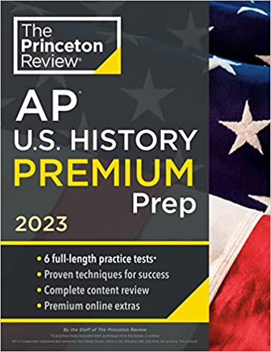 Princeton Review AP U.S. History Premium Prep, 2023