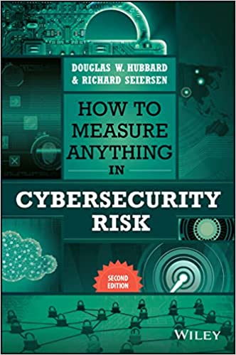 How to Measure Anything in Cybersecurity Risk, 2/e (Hardcover)