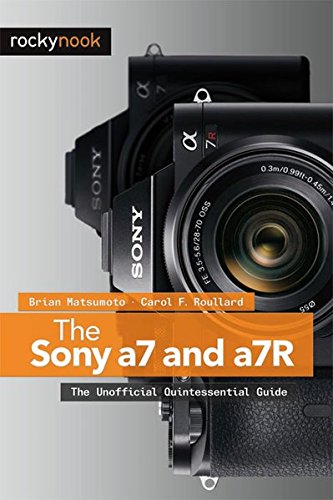 SONY A7 AND A7R