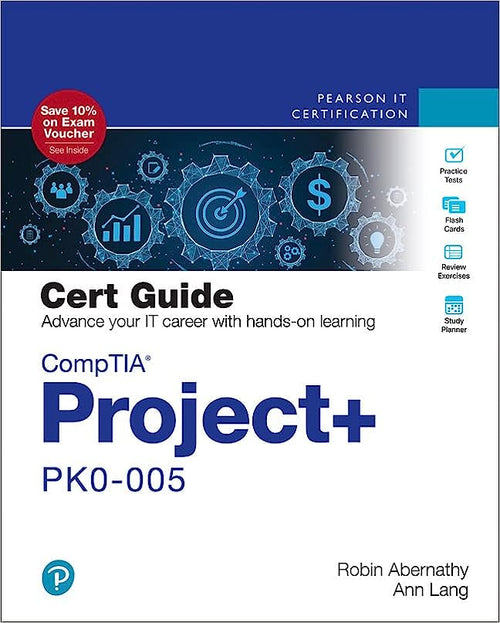 CompTIA Project+ PK0-005 Cert Guide, 2/e