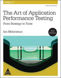 Art of Application Performance Testing, 2/e