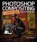 Photoshop Compositing Secrets (Paperback)