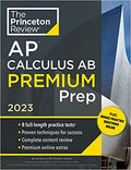 AP Calculus AB Premium Prep, 2023: Princeton Review