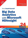 Big Data Analytics with Microsoft HDInsight in 24 Hours