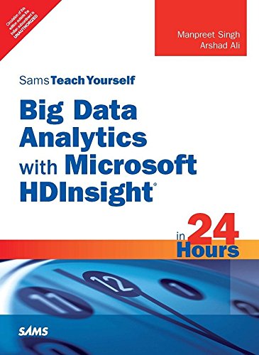 Big Data Analytics with Microsoft HDInsight in 24 Hours