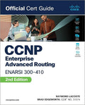 CCNP Enterprise Advanced Routing Enarsi 300-410 Official Cert Guide, 2/e