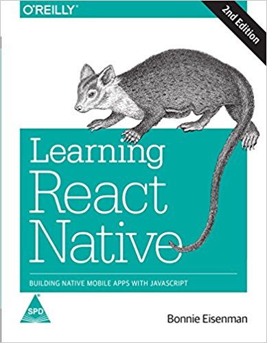 Learning React Native: Building Native Mobile Apps with JavaScript, 2/E  (Paperback)