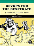 DevOps for the Desperate