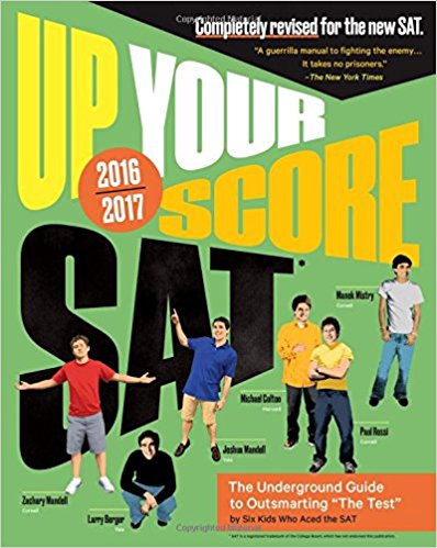 Up Your Score: SAT: The Underground Guide, (Paperback)