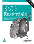 SVG Essentials: Producing Scalable Vector Graphics with XML, 2/E (Paperback)