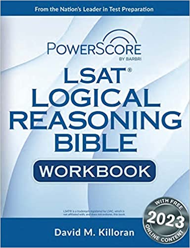 PowerScore LSAT Logical Reasoning Bible Workbook, 2023