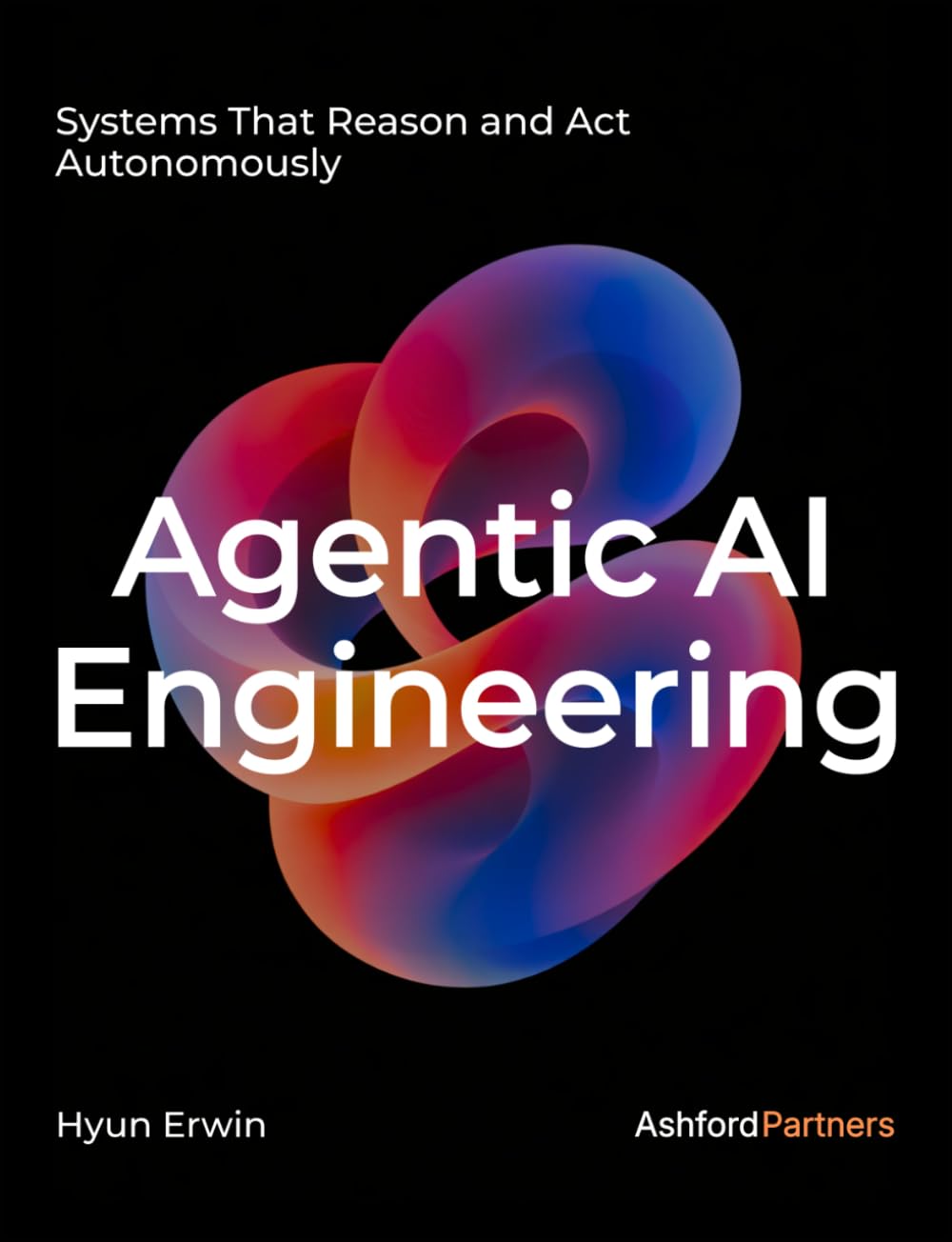 Agentic AI Engineering