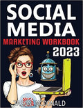 Social Media Marketing Workbook, 2023