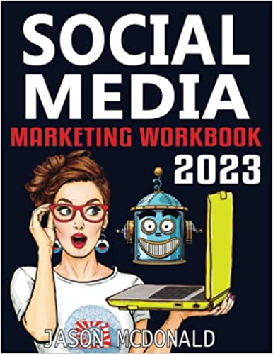 Social Media Marketing Workbook, 2023