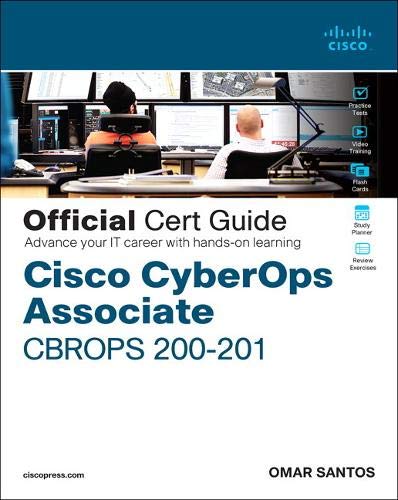 Cisco CyberOps Associate CBROPS 200-201 Official Cert Guide (Hardcover)