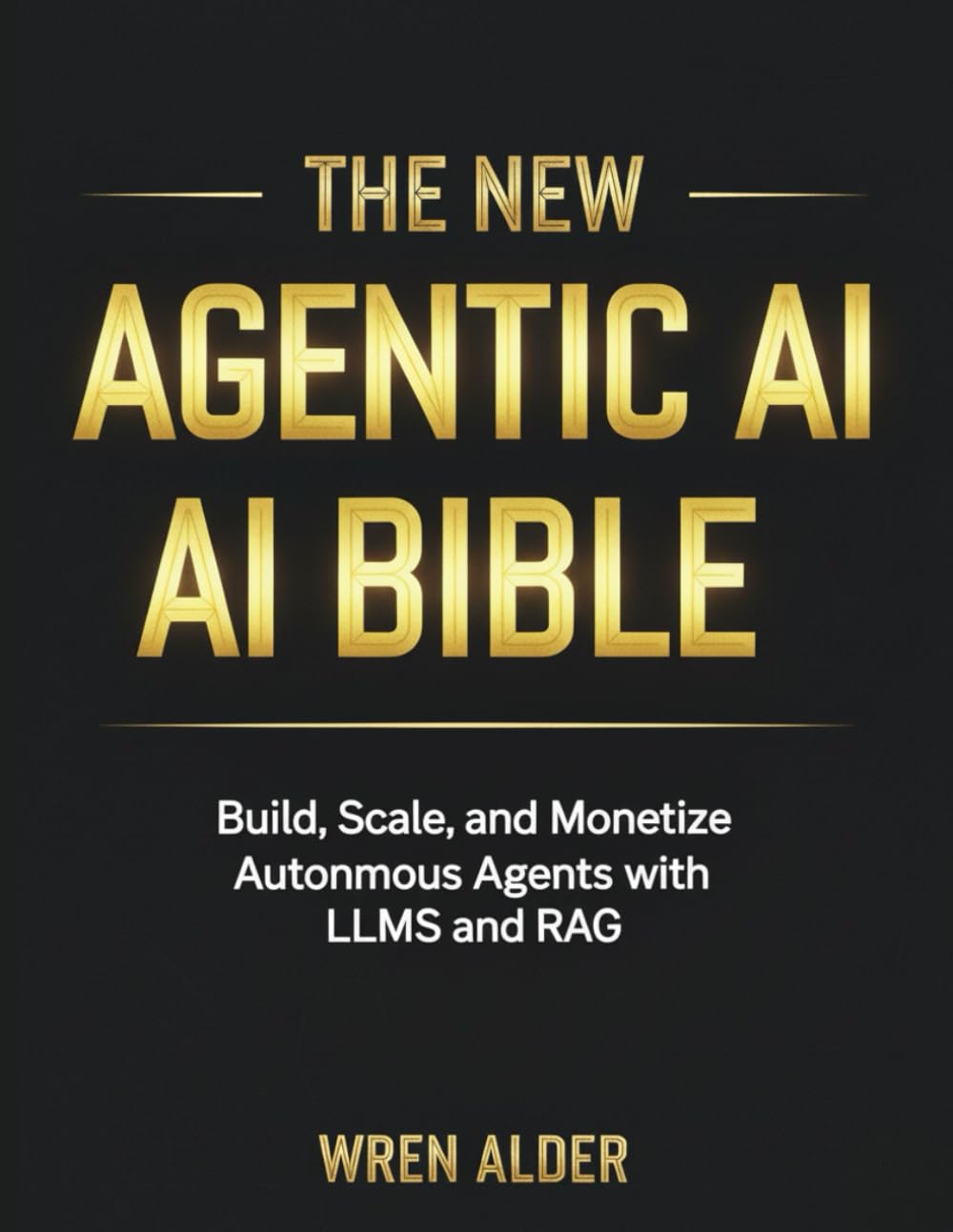 New Agentic AI Bible
