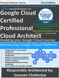 Google Cloud Certified Professional Cloud Architect: Introducing Google Cloud, 3/E (Paperback)